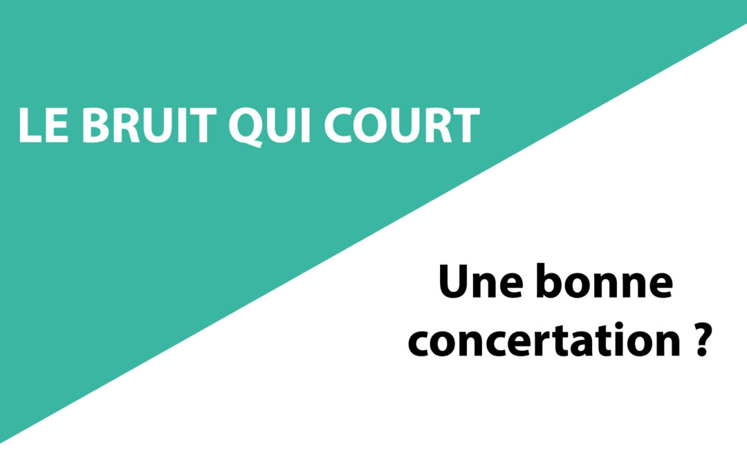 Un bonne concertation ?